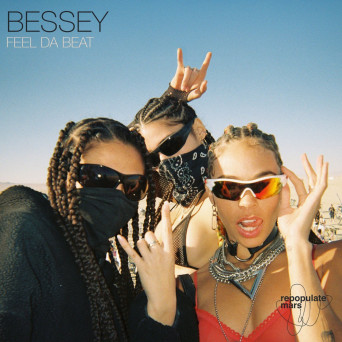 Bessey – Feel Da Beat