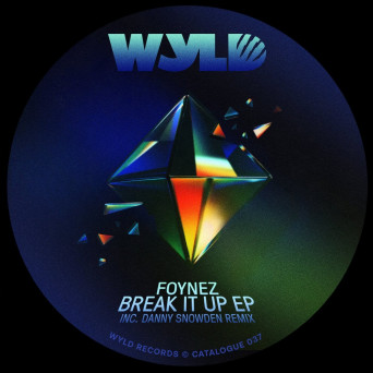 Foynez – Break It Up