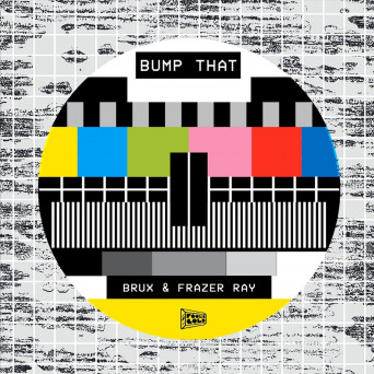 Frazer Ray – Bump That