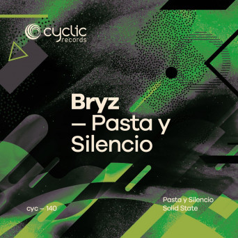 BRYZ – Pasta Y Silencio