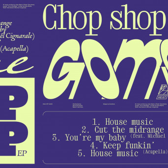 GOME – Chop Shop