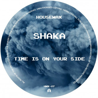 Shaka – Time is On Your Side
