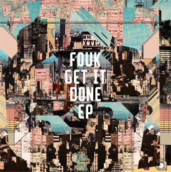Fouk – Get It Done EP