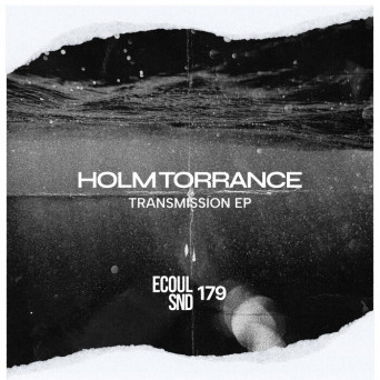 Holm Torrance & Paul Holm – Transmission