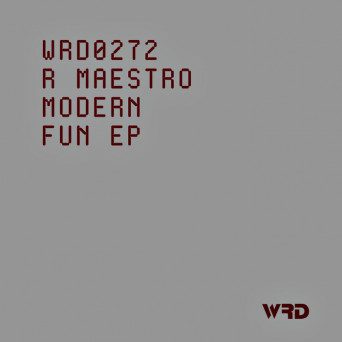 R Maestro – Modern Fun EP