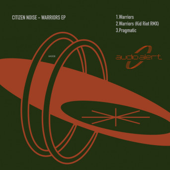Citizen Noise – Warriors EP