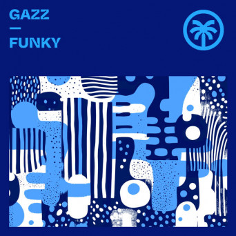 GAZZ (UK) – Funky