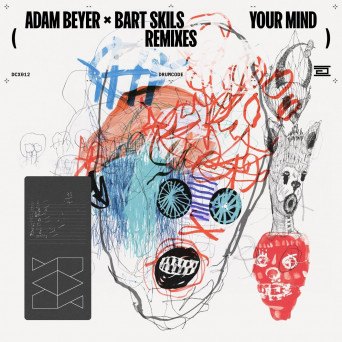 Adam Beyer, Bart Skils – Your Mind Remixes