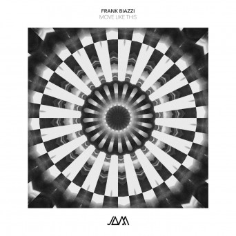 Frank Biazzi – Move Like This