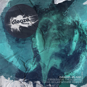 Damne & ØLMØ (UK) – Obsessive Thought
