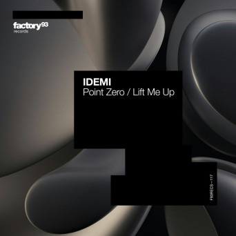 IDEMI – Point Zero Lift Me Up