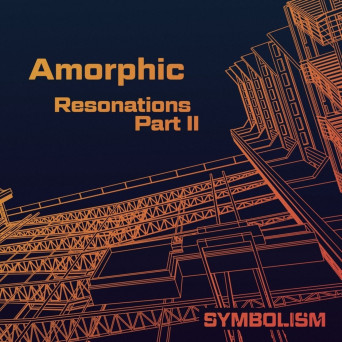 Amorphic – Resonations Part II