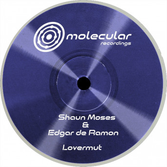 Edgar De Ramon, Shaun Moses – Lovermut