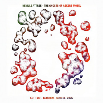 Neville Attree – The Ghosts of Askers Motel (Act Two)