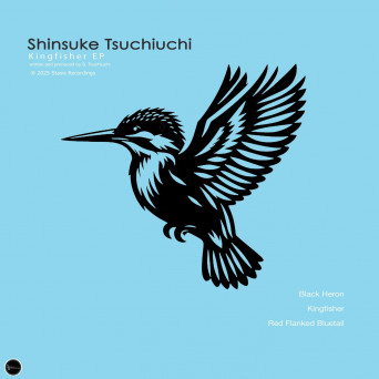 Shinsuke Tsuchiuchi – Kingfisher EP
