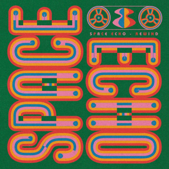 Space Echo – Rewind EP