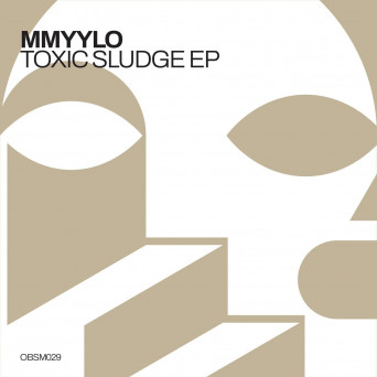 Mmyylo – Toxic Sludge