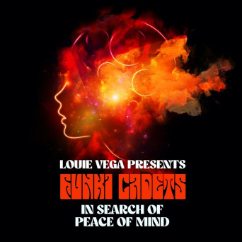 Louie Vega & Funki Cadets – In Search of Peace of Mind