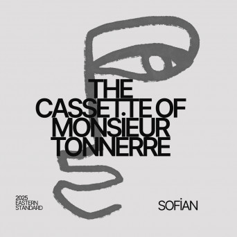 Sofian – The Cassette Of Monsieur Tonnerre