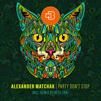 Alexander Matchak – Party Don’t Stop