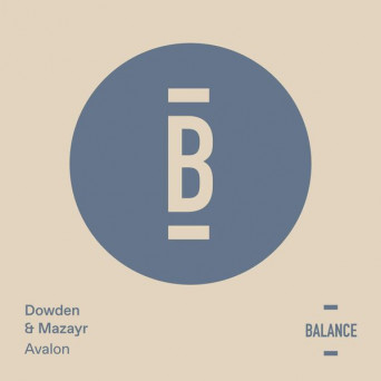 Dowden & Mazayr – Avalon