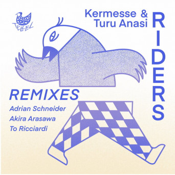 Kermesse & Turu Anasi – Riders Remixes