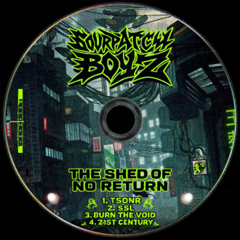 Sour Patch Boyz – The Shed Of No Return