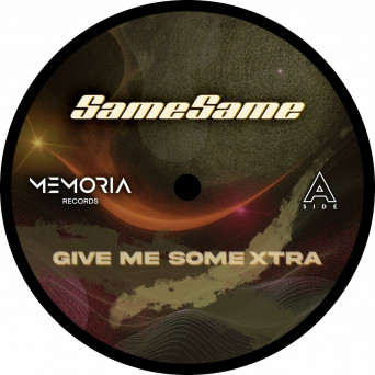 SameSame – Give me some Xtra