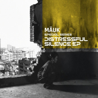MAUK – Distressful Silence EP