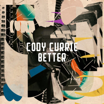 Cody Currie – Better