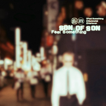 Son of Son – Feel Something EP