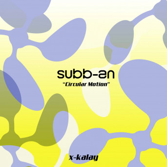 Subb-an – Circular Motion