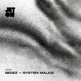 Bedez – System Malice