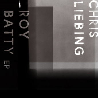 Chris Liebing – Roy Batty EP