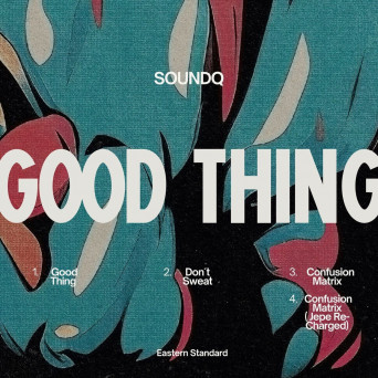 SOUNDQ – Good Thing