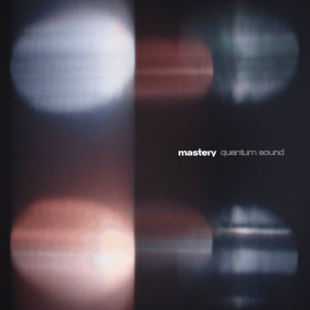 VA – Mastery: Quantum Sound