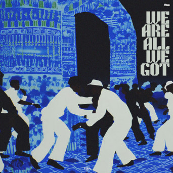 Batuk – We Are All We Got