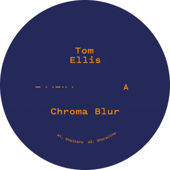 Tom Ellis – Chroma Blur