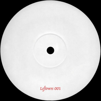 Unknown Artist – Leftovers 001 [VINYL]