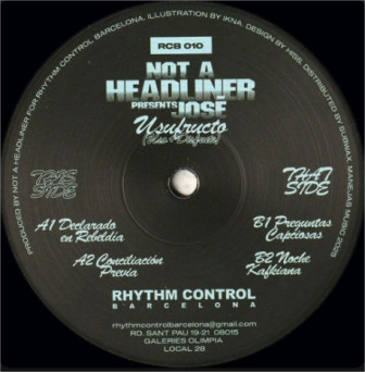 Not A Headliner Presenta José – Usufructo (Uso + Disfrute)