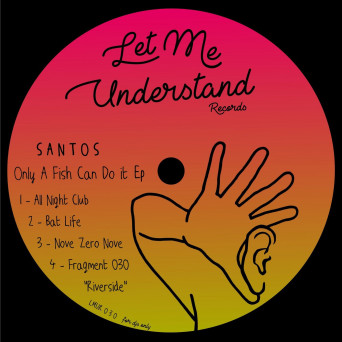 Santos – Only A Fish Can Do It