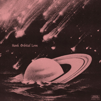 HANK – Orbital Love