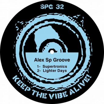 Alex Sp Groove – Supertronics  Lighter Days