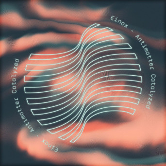 Einox – Antimatter Catalyzed