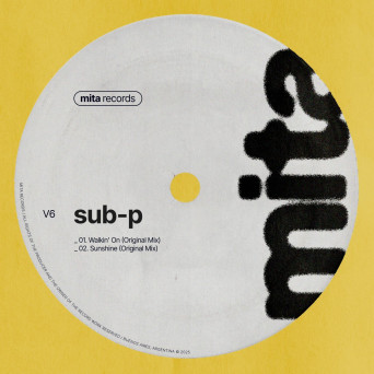SUB-P – Walkin’ on Sunshine