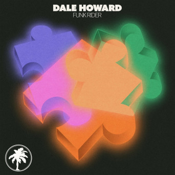Dale Howard – Funk Rider