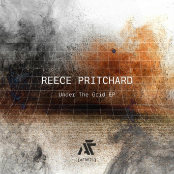 Reece Pritchard – Under The Grid EP