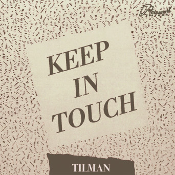 Tilman – Keep In Touch