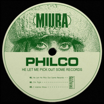 Philco – He Let Me Pick Out Some Records