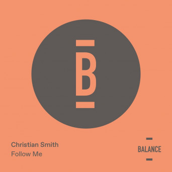 Christian Smith – Follow Me